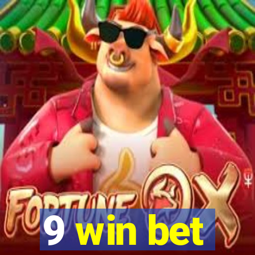 9 win bet