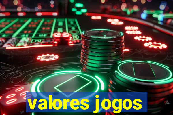 valores jogos