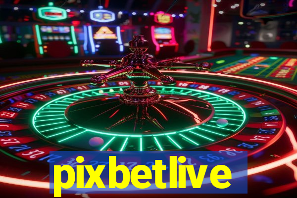 pixbetlive