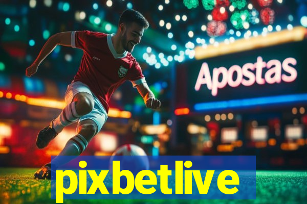 pixbetlive