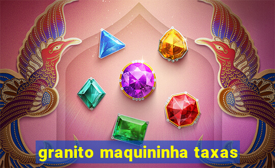 granito maquininha taxas