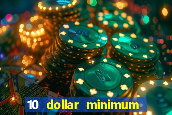 10 dollar minimum deposit casino australia