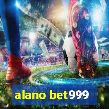 alano bet999