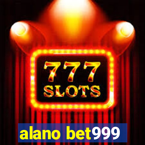 alano bet999