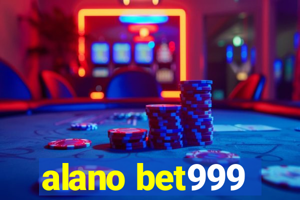 alano bet999