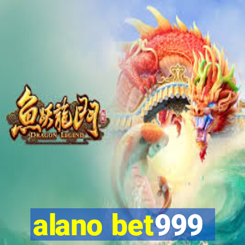 alano bet999