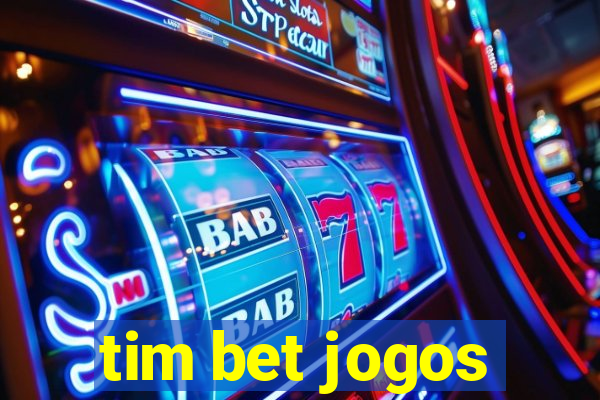 tim bet jogos