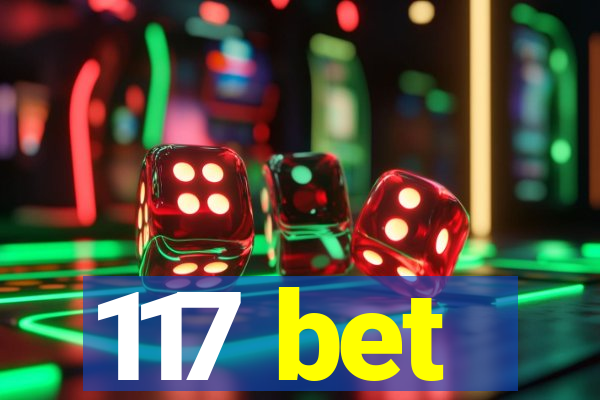 117 bet