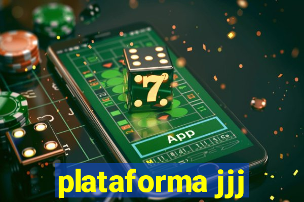 plataforma jjj