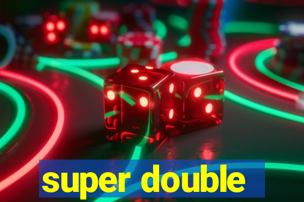 super double