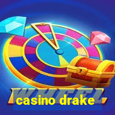 casino drake