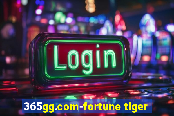 365gg.com-fortune tiger