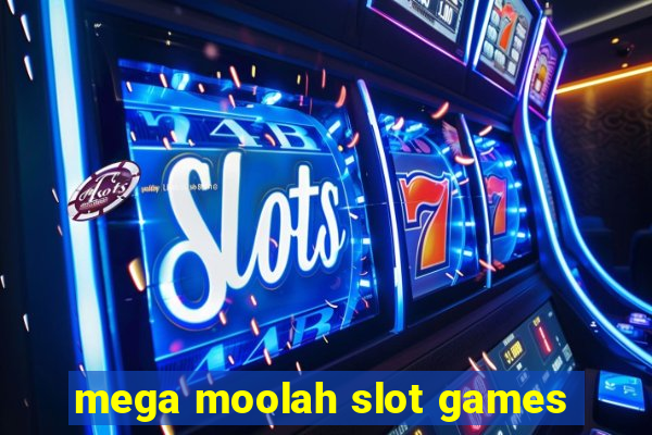 mega moolah slot games