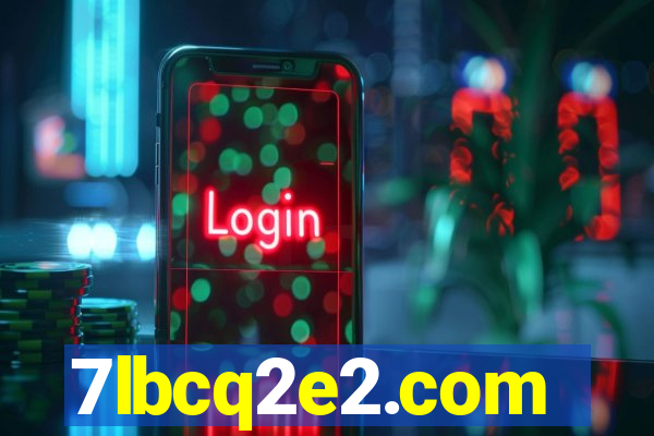 7lbcq2e2.com