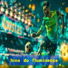 hino do fluminense do piaui