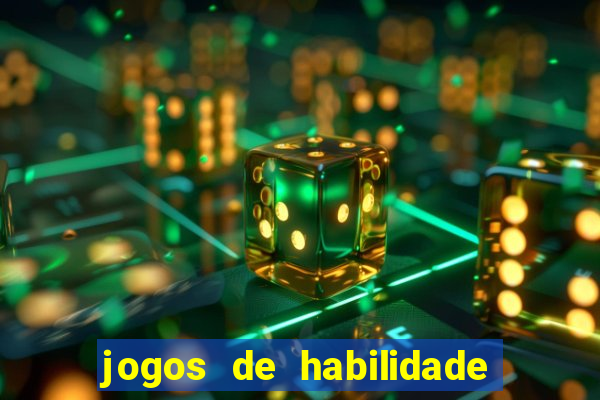 jogos de habilidade que pagam dinheiro