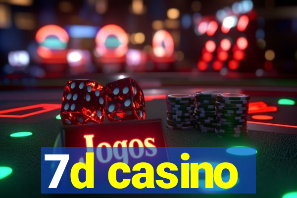 7d casino