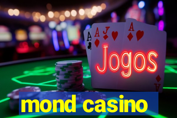 mond casino