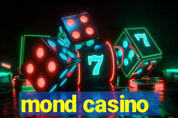 mond casino