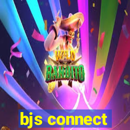 bjs connect