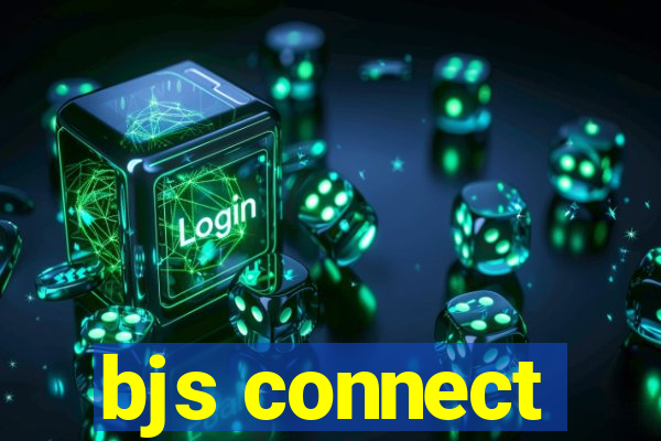 bjs connect