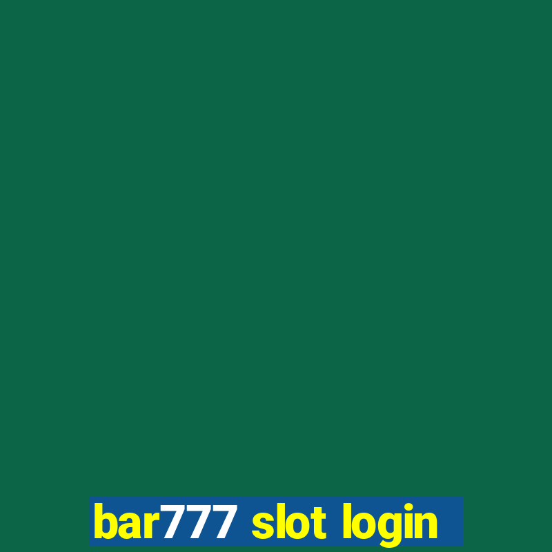 bar777 slot login