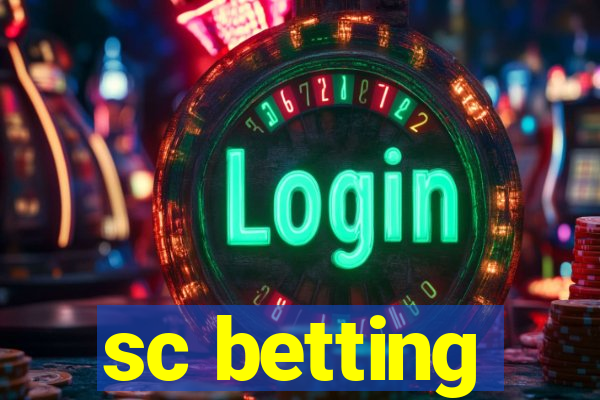 sc betting