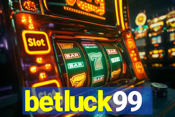 betluck99