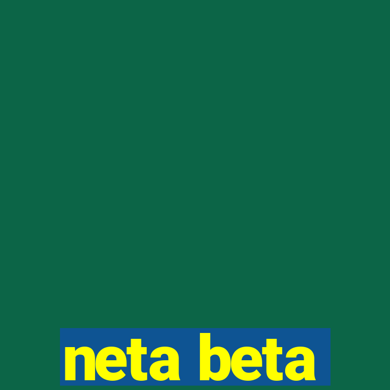 neta beta