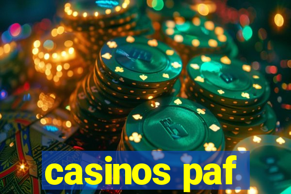 casinos paf