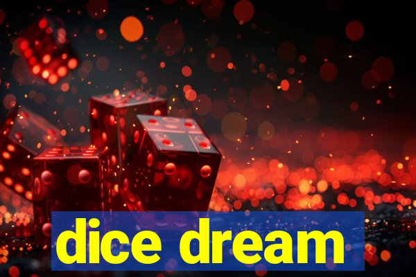 dice dream