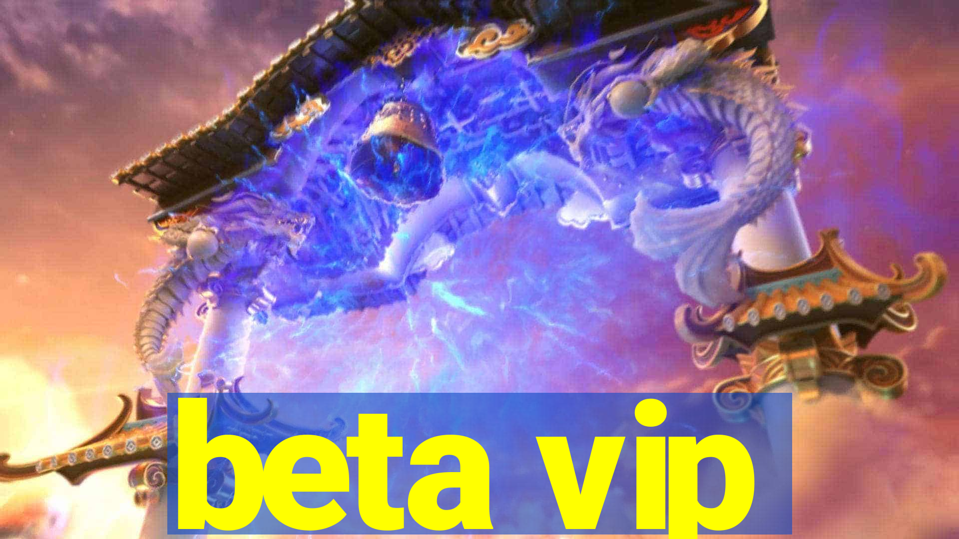 beta vip