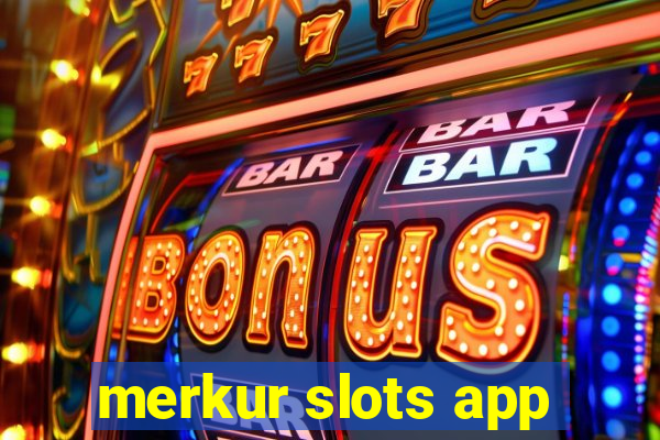 merkur slots app