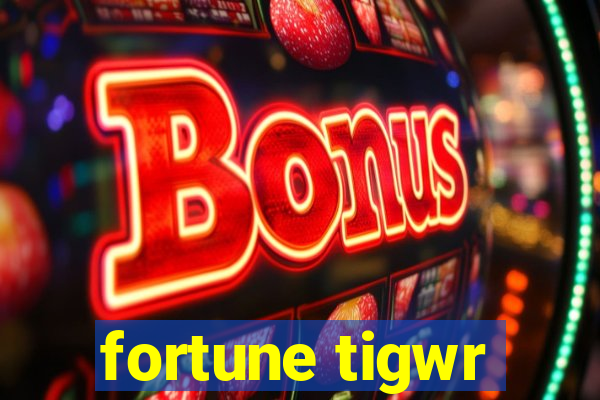 fortune tigwr