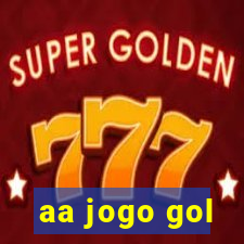 aa jogo gol