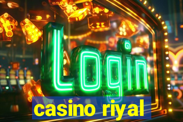 casino riyal