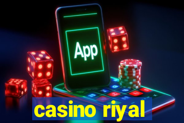 casino riyal