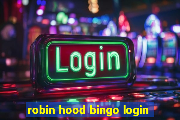 robin hood bingo login