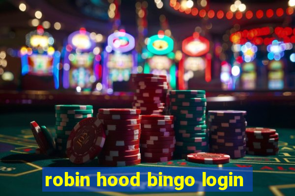 robin hood bingo login