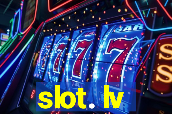 slot. lv