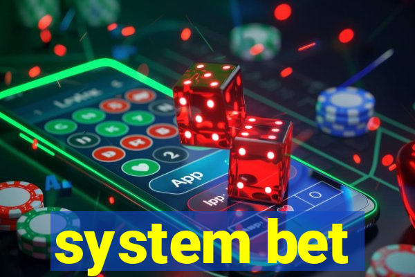 system bet