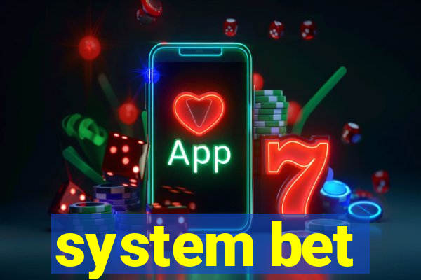 system bet