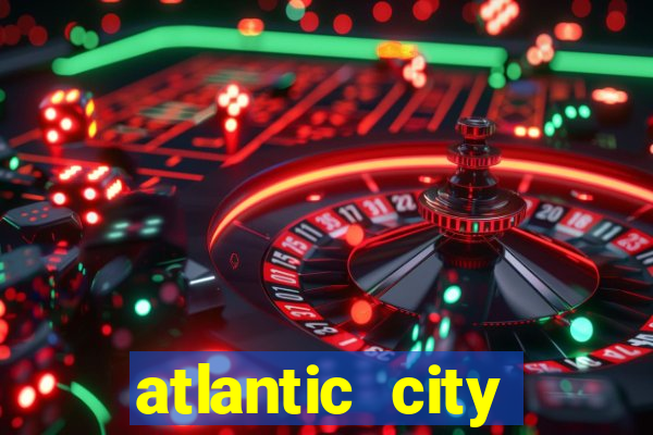 atlantic city casino resort