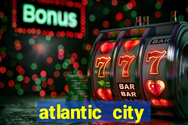 atlantic city casino resort