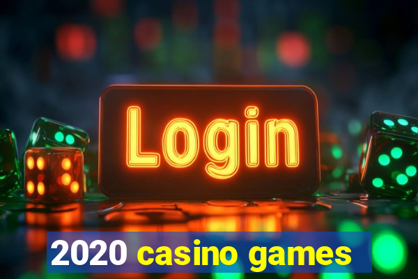 2020 casino games