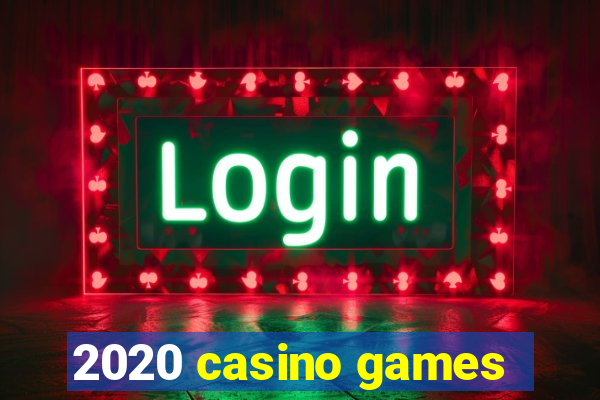 2020 casino games