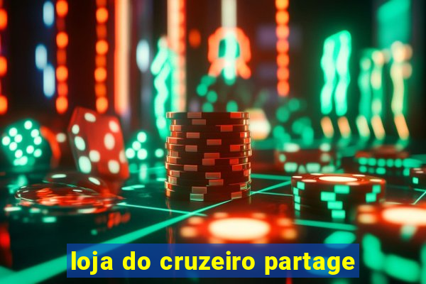 loja do cruzeiro partage