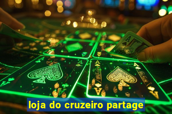 loja do cruzeiro partage