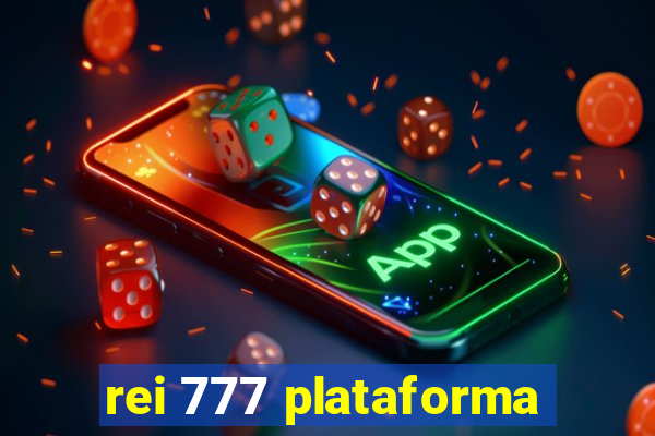 rei 777 plataforma