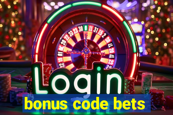 bonus code bets